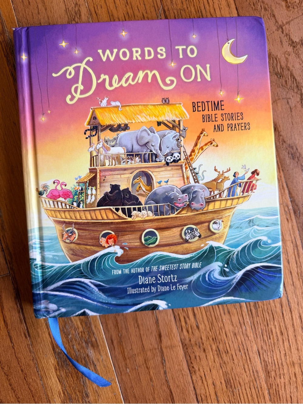 Words to Dream on: Bedtime Bible Stories and Prayers by Stortz, Diane